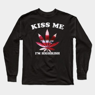 I'M HIGHRISH Long Sleeve T-Shirt